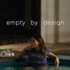 Empty By Design (Original Motion Picture Soundtrack) artwork