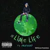 Slime Life (feat. Profiiit47) - Single album lyrics, reviews, download