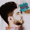 Mikaeil Sarmadi - Azab