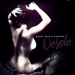 Désolé (feat. Trapani) - Single - Kaydy Cain Désolé (feat. Trapani) - Single - Kaydy Cain