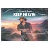 Keep on Lyin' - Single