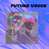 Future Voice artwork