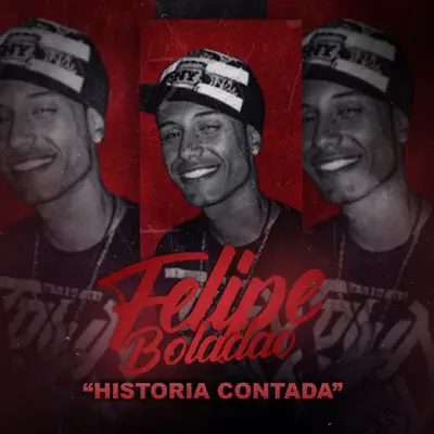 História Contada - Single - Mc Felipe Boladão