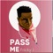 Pass Me - Fricky J lyrics