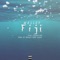 Fiji (feat. Joshua Blu) - Ill Melley lyrics