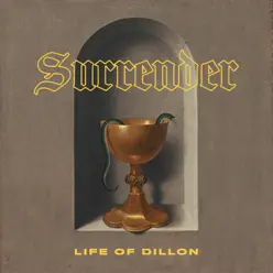Surrender - Single - Life Of Dillon Surrender - Single - Life Of Dillon