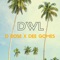 DWL (feat. Dee Gomes) - D Rose lyrics