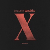 10 Years of Jazzsticks artwork