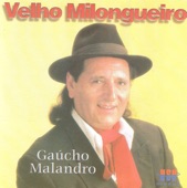 Gaúcho Malandro, 1999