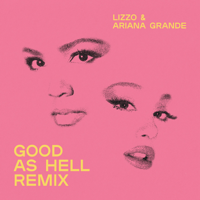 Album Good as Hell (feat. Ariana Grande) [Remix] - Lizzo