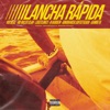 Lancha Rápida (feat. Vic Deal, Luis7Lunes, N. Hardem, Ignorancia Sofisticada & Gambeta) - Single