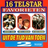 16 Telstar Favorieten uit de Tijd van Toen, Vol. 2