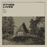 Other Lives - For Their Love artwork