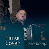 Timur Losan - Hehes Dzhegu