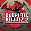 Dubplate Killaz 2, 2006