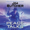 Jim Butcher - Peace Talks (Unabridged) artwork