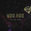 Woo Hoo (feat. Ax$boy) - Single album lyrics, reviews, download