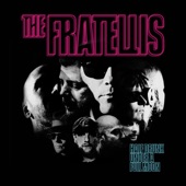 The Fratellis - Strangers in the Street