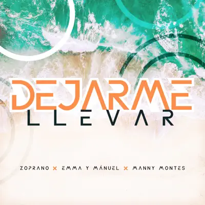 Dejarme Llevar - Single - Manny Montes