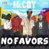 No Favors (feat. Sonny Digital, ManMan Savage & Dro Fe) - Single album lyrics, reviews, download