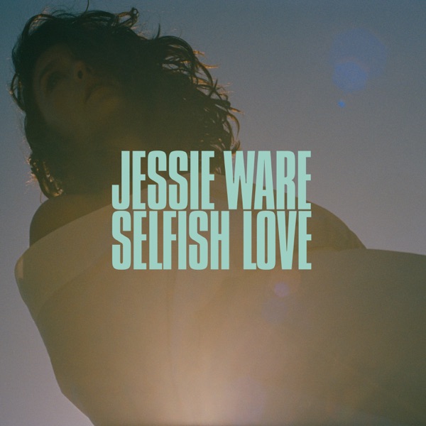 Selfish Love - Single - Jessie Ware