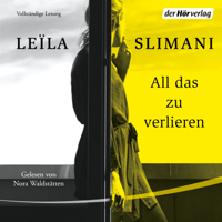 Leïla Slimani - All das zu verlieren artwork