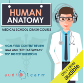 Human Anatomy: Medical School Crash Course (Unabridged) - AudioLearn Medical Content Team Cover Art