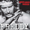 Freddy Wulff - Danmarks vildeste eventyrer - Søren Anker Madsen