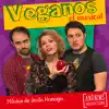 Stream & download Veganos, el musical