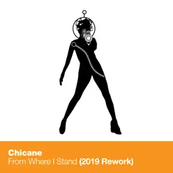 From Where I Stand - Single - Chicane From Where I Stand - Single - Chicane