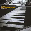 The Classical Street album lyrics, reviews, download