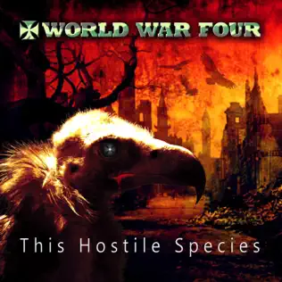 last ned album World War Four - This Hostile Species