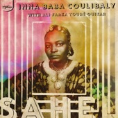 Inna Baba Coulibaly - Sahel (with Ali Farka Touré)