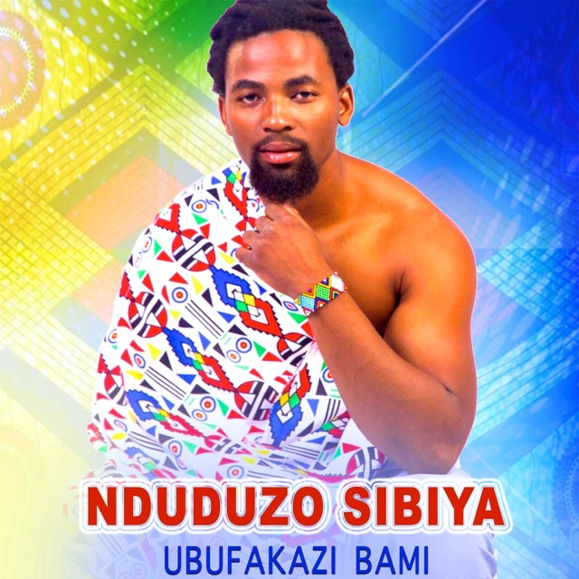 Nduduzo Sibiya Ubufakazi Bami - Single Album Cover