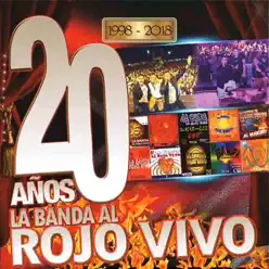 20 Años - La Banda Al Rojo Vivo 20 Años - La Banda Al Rojo Vivo