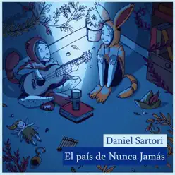 El País de Nunca Jamás - Single - Daniel Sartori El País de Nunca Jamás - Single - Daniel Sartori