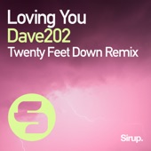 Loving You (Twenty Feet Down Remix) artwork