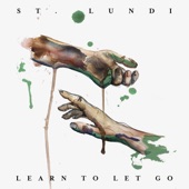 St. Lundi - Learn To Let Go