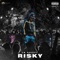 Risky - LB SPIFFY lyrics