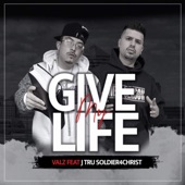 Give My Life (feat. J-tru Soldier 4 Christ) artwork