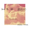 How To Be Human - Single