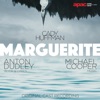 Marguerite (World Premiere Recording)