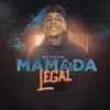 Mamada Legal - Single album lyrics, reviews, download