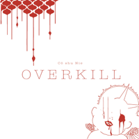 Co shu Nie - OVERKILL - EP artwork
