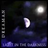 Light in the Darkness - EP album lyrics, reviews, download