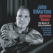 John DiMartino - A Flower Is A Lovesome Thing