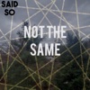 Not the Same - Single