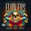 Flowers (feat. Termanology, Millyz & Cityboy Dee) - Single album lyrics, reviews, download