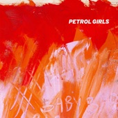 Petrol Girls - Baby, I Had an Abortion