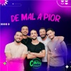 De Mal A Pior (Canta Chocolate) - Single